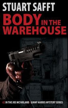 Paperback Body in the Warehouse: A Joe McFarland / Ginny Harris Mystery Book
