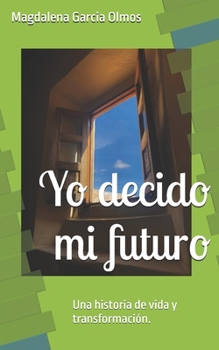 Paperback Yo decido mi futuro [Spanish] Book