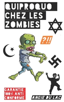 Paperback Quiproquo chez les Zombies [French] Book