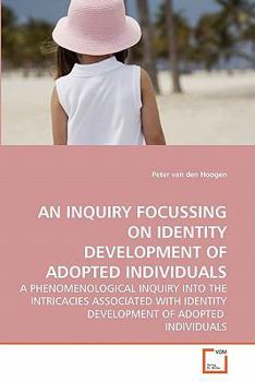 Paperback An Inquiry Focussing on Identity Development of Adopted Individuals Book