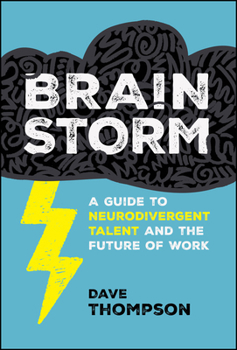 Hardcover Brainstorm: A Guide to Neurodivergent Talent and the Future of Work Book