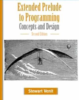 Paperback Extended Prelude to Programming: Concepts and Design Book