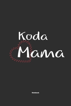 Paperback Koda Mama Notebook: Notebook / Journal Gift for dog / Koda Mom clothes, cute gift for dog mom, 120 Pages, 6x9, Soft Cover, Matte Finish Book