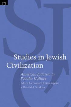 Paperback Studies in Jewish Civilization, Volume 17: American Judaism in Popular Culture Book