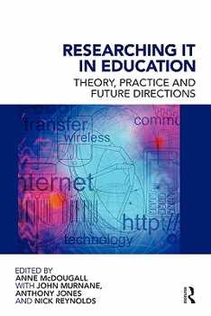 Paperback Researching IT in Education: Theory, Practice and Future Directions Book