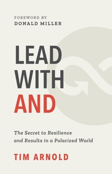 Paperback Lead with AND: The Secret to Resilience and Results in a Polarized World Book