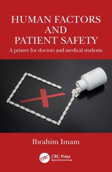 Paperback Human Factors and Patient Safety: A Primer for Doctors and Medical Students Book