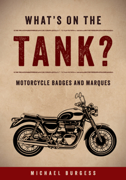 Paperback What's on the Tank?: Motorcycle Badges and Marques Book