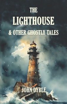 Paperback The Lighthouse & Other Ghostly Tales Book