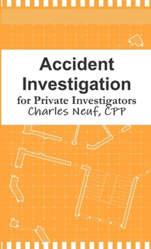 Paperback Accident Investigation for Private Investigators Book