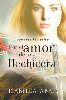 Paperback Por el amor de una hechicera [Spanish] Book