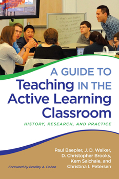Paperback A Guide to Teaching in the Active Learning Classroom: History, Research, and Practice Book