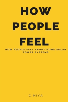 How people feel about home solar power systems
