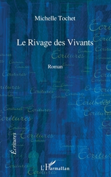 Paperback Le rivage des vivants [French] Book
