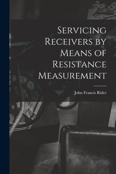 Paperback Servicing Receivers by Means of Resistance Measurement Book