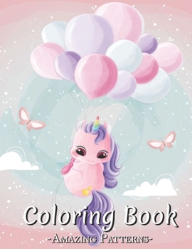 Adult Coloring Book: Relaxing Coloring Book For Adults With Flower Patterns, Botanical, Animals, Mandala, Mother'S Day, Unicorn And Decorat