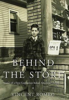 Paperback Behind the Store: Stories of a First-Generation Italian American Childhood Book