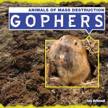 Gophers - Book  of the Animals of Mass Destruction