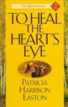 Paperback To Heal the Heart's Eye Book