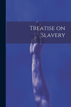 Paperback Treatise on Slavery Book