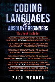Paperback Coding Languages for Absolute Beginners: 6 Books in 1- Arduino, C++, C#, Powershell, Python & SQL Book