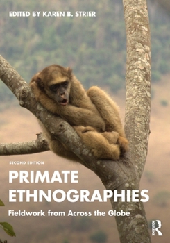 Paperback Primate Ethnographies: Fieldwork from Across the Globe Book
