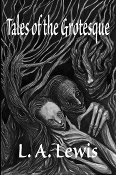 Hardcover Tales of the Grotesque Book
