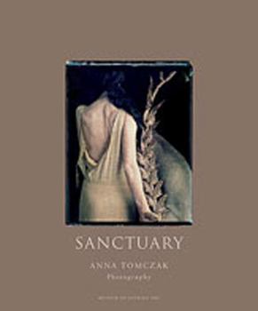 Paperback Sanctuary: Anna Tomczak, Photographer Book