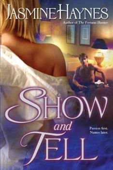 Show and Tell - Book #2 of the Fortune Hunter Trilogy