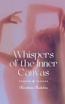 Paperback Whispers of the Inner Canvas Book