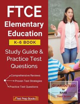 Paperback FTCE Elementary Education K-6 Book: Study Guide & Practice Test Questions Book