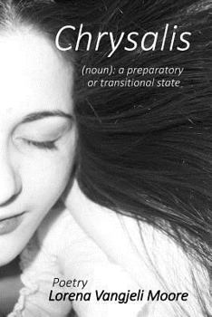 Paperback Chrysalis: (noun): a preparatory or transitional state Book