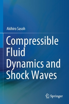 Paperback Compressible Fluid Dynamics and Shock Waves Book