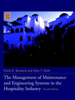 Hardcover The Management of Maintenance and Engineering Systems in the Hospitality Industry Book
