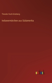 Hardcover Indianermärchen aus Südamerika [German] Book