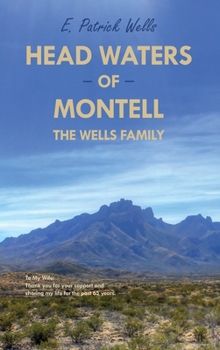 Hardcover Head Waters of Montell: The Wells Family Book