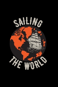 Sailing the world: 6x9 Sailing | grid | squared paper | notebook | notes