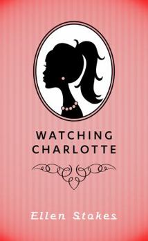 Paperback Watching Charlotte [English, Middle] Book