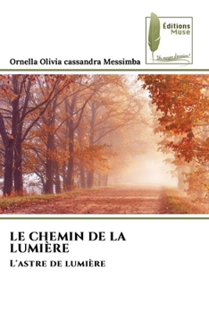 Le Chemin de la Lumière (French Edition)