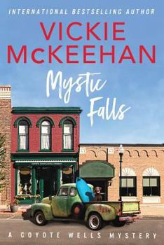 Mystic Falls - Book #1 of the Coyote Wells