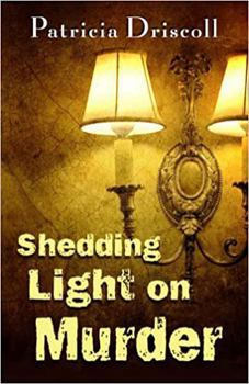 SHEDDING LIGHT ON MURDER - Book #1 of the Grace Tolliver Cape Cod mystery series