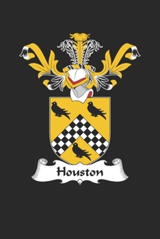 Paperback Houston: Houston Coat of Arms and Family Crest Notebook Journal (6 x 9 - 100 pages) Book