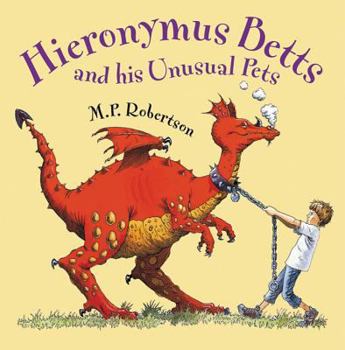 Hardcover Hieronymus Betts and His Unusual Pets Book