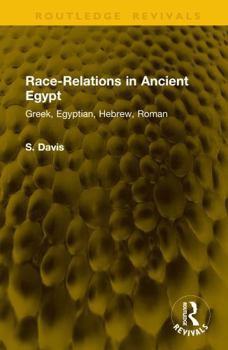 Hardcover Race-Relations in Ancient Egypt: Greek, Egyptian, Hebrew, Roman Book