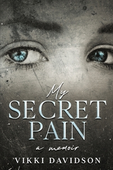 Paperback My Secret Pain: A Memoir Book