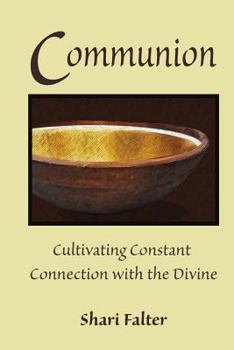 Paperback Communion: Cultivating Constant Connection with the Divine Book