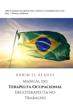 Manual do Terapeuta Ocupacional Ergoterapeuta no Trabalho: A ferramenta do Terapeuta Ocupacional Ergoterapeuta para anotações importantes (Portuguese Edition)