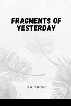 Paperback Fragments of Yesterday Book