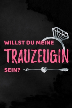 Paperback Trauzeugin: Liniertes Notizbuch f?r die Trauzeugin zur Planung des JGA - 6 x 9 Zoll, ca. A5 -100 Seiten - Liniert - Braut-Motiv - [German] Book