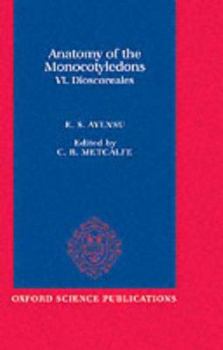 Hardcover Anatomy of the Monocotyledons Dioscoreales Book